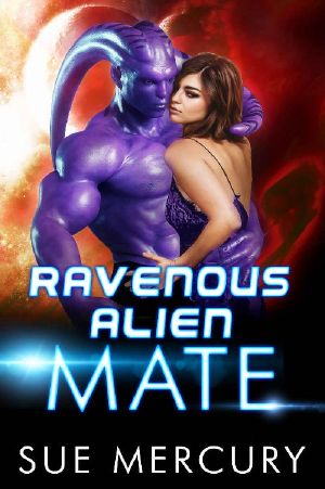 [Savage Martians 03] • Ravenous Alien Mate